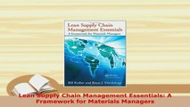 PDF  Lean Supply Chain Management Essentials A Framework for Materials Managers Download Online