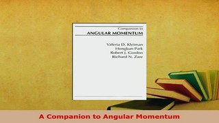 Download  A Companion to Angular Momentum Read Online