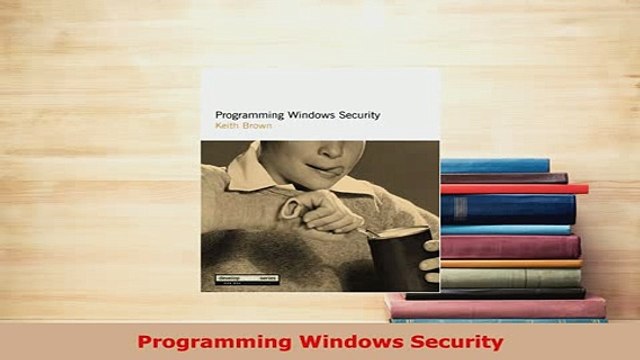 PDF Programming Windows Security Download Full Ebook
