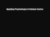 [PDF] Applying Psychology to Criminal Justice Download Online