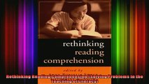 READ book  Rethinking Reading Comprehension Solving Problems in the Teaching of Literacy Full EBook