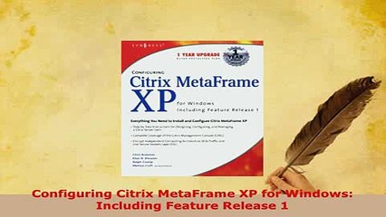 PDF  Configuring Citrix MetaFrame XP for Windows Including Feature Release 1 Download Full Ebook