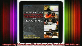 READ book  Integrating Educational Technology into Teaching 6th Edition Full EBook