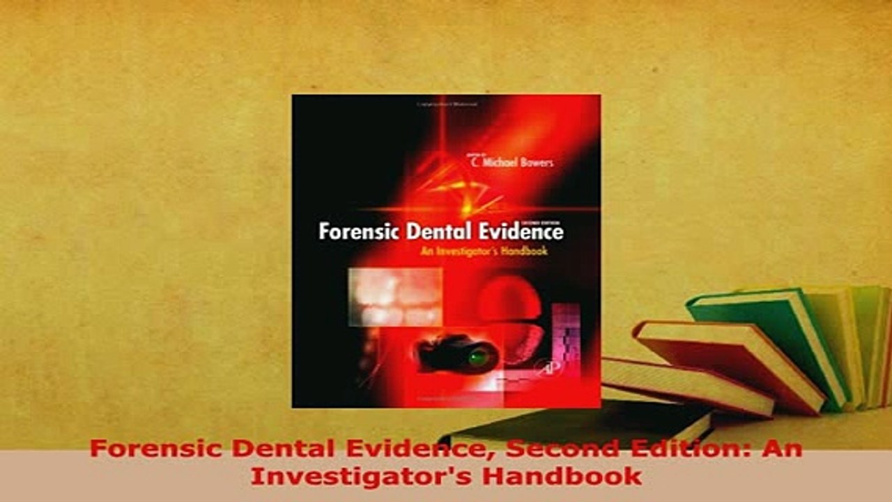 PDF  Forensic Dental Evidence Second Edition An Investigators Handbook PDF Book Free