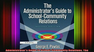 READ book  Administrators Guide to SchoolCommunity Relations The Full Free