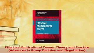 Download  Effective Multicultural Teams Theory and Practice Advances in Group Decision and Read Online