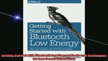 FAVORIT BOOK   Getting Started with Bluetooth Low Energy Tools and Techniques for LowPower Networking  FREE BOOOK ONLINE