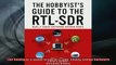READ PDF DOWNLOAD   The Hobbyists Guide to the RTLSDR Really Cheap Software Defined Radio  BOOK ONLINE