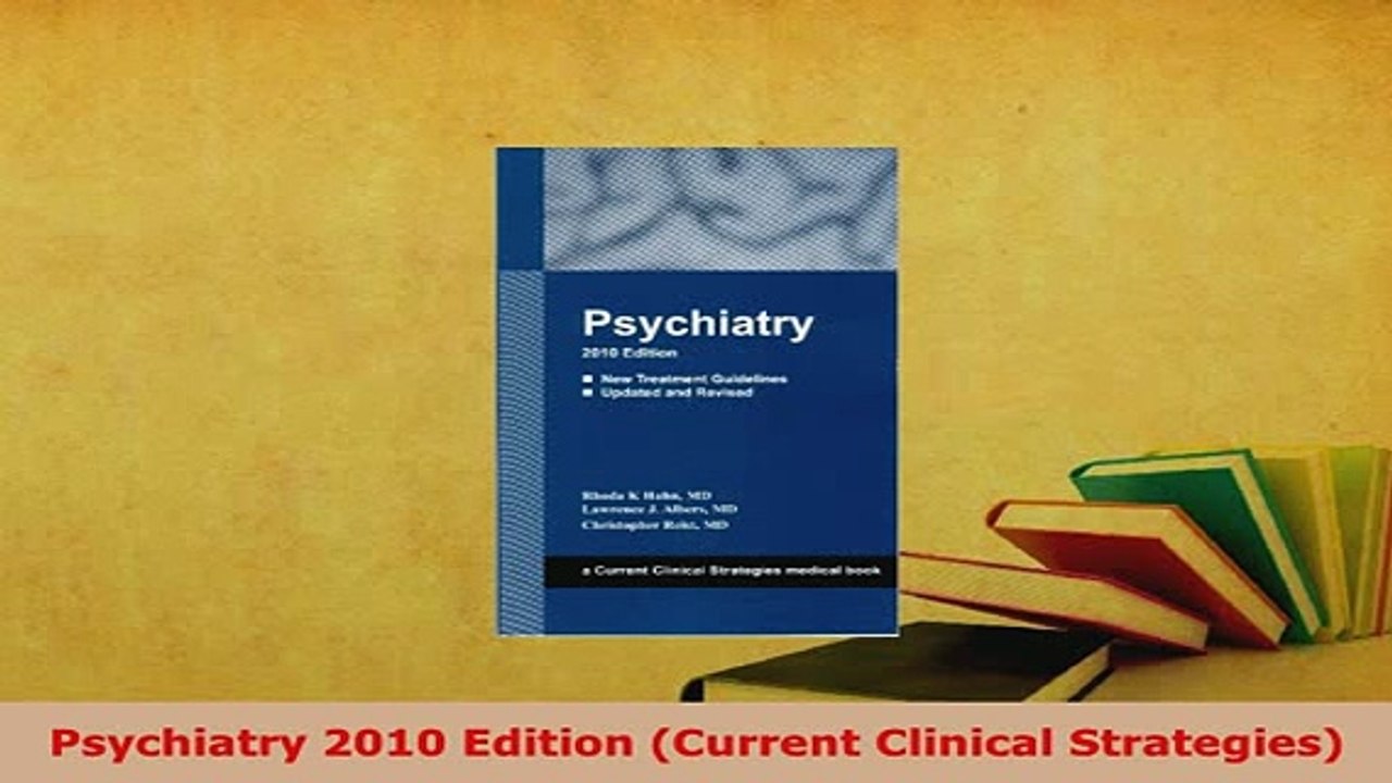 PDF  Psychiatry 2010 Edition Current Clinical Strategies PDF Book Free