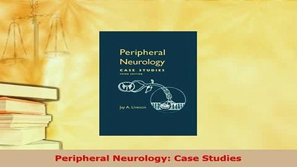 Download  Peripheral Neurology Case Studies PDF Online