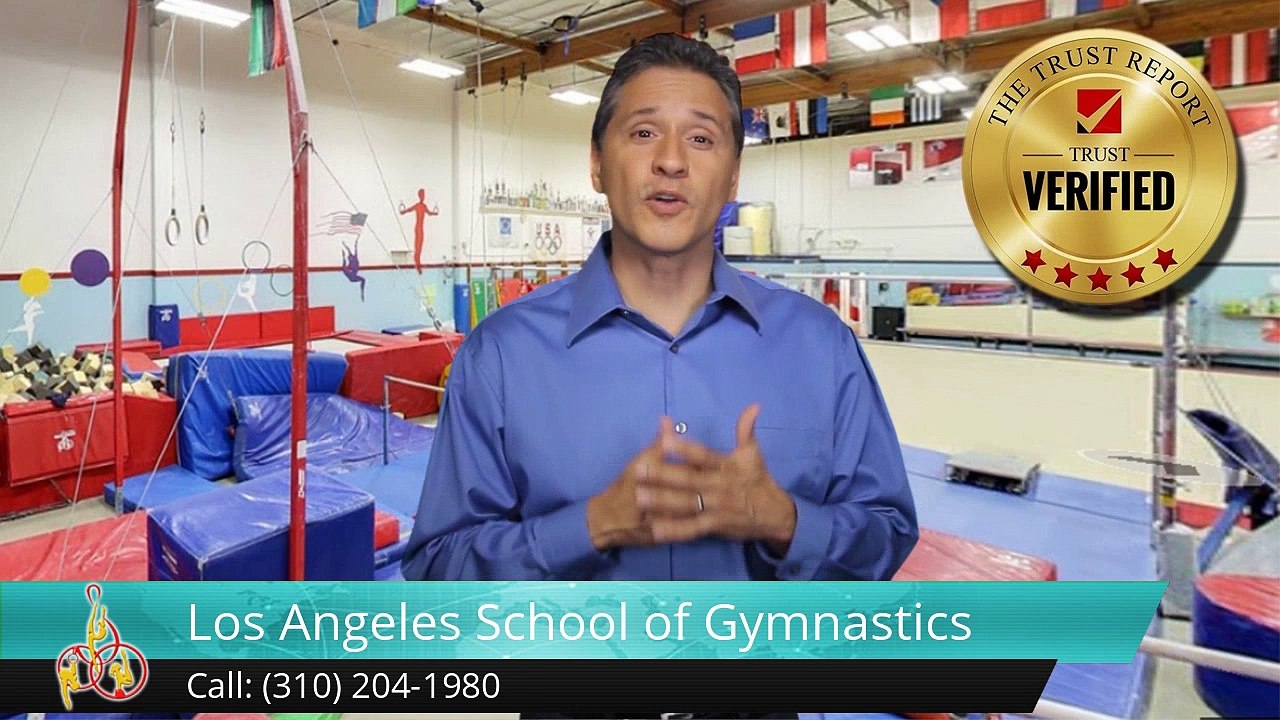 Los Angeles School of Gymnastics Culver City         Remarkable         5 Star Review by Leroy Y.