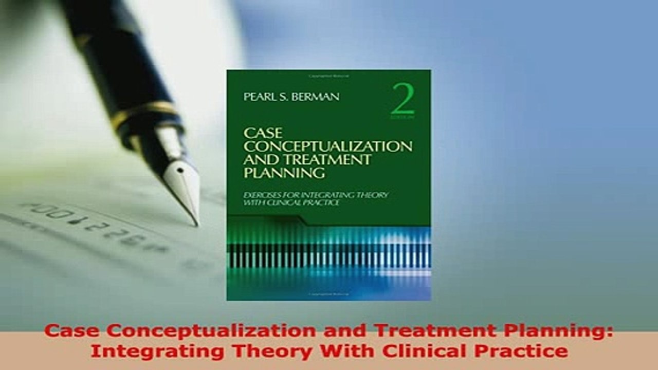 PDF  Case Conceptualization and Treatment Planning Integrating Theory With Clinical Practice Ebook