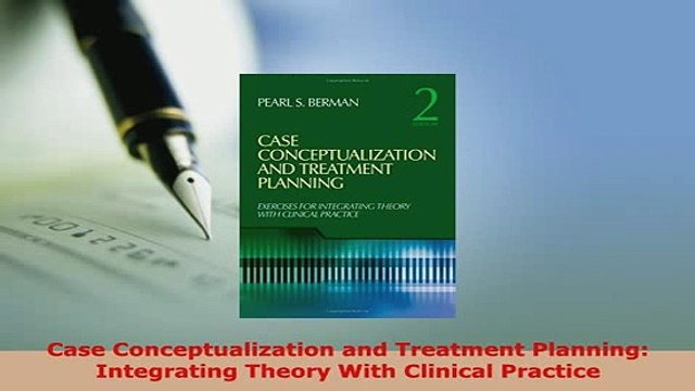 PDF Case Conceptualization and Treatment Planning Integrating Theory With Clinical Practice Ebook