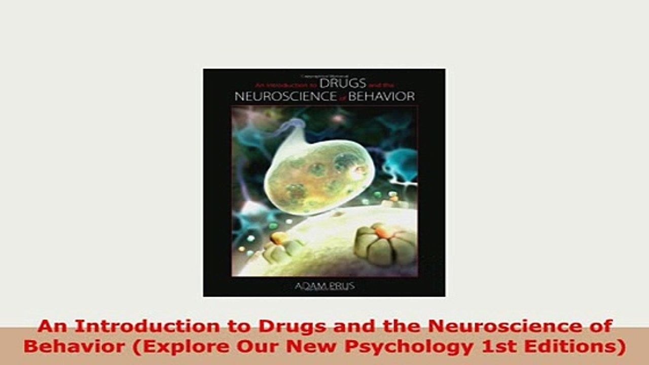 PDF  An Introduction to Drugs and the Neuroscience of Behavior Explore Our New Psychology 1st Ebook