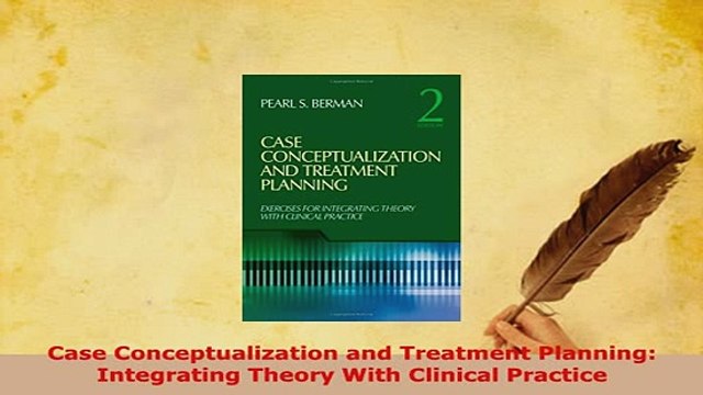 Download Case Conceptualization and Treatment Planning Integrating Theory With Clinical Practice Free Books
