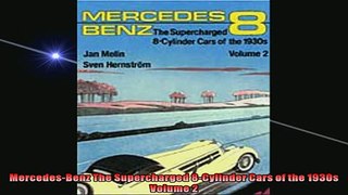 READ PDF DOWNLOAD   MercedesBenz The Supercharged 8Cylinder Cars of the 1930s Volume 2  FREE BOOOK ONLINE