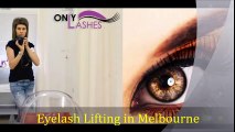 Eyelash Lifting in Melbourne - www.onlylashes.com.au