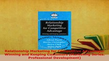 PDF  Relationship Marketing for Competitive Advantage Winning and Keeping Customers Marketing Read Full Ebook