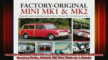 READ PDF DOWNLOAD   FactoryOriginal Mini Mk I  Mk II Originality guide including Cooper Moke Hornet Elf Van  BOOK ONLINE