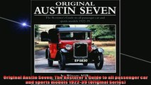 READ book  Original Austin Seven The Restorers Guide to all passenger car and sports models 192239  FREE BOOOK ONLINE