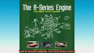 READ THE NEW BOOK   The ASeries Engine Its First Sixty Years  FREE BOOOK ONLINE