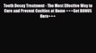 [PDF] Tooth Decay Treatment - The Most Effective Way to Cure and Prevent Cavities at Home +++Get