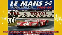 READ book  Le Mans 24 Hours 196069 The Official History of the Worlds Greatest Motor Race 196069  BOOK ONLINE