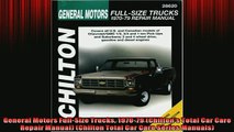 FAVORIT BOOK   General Motors FullSize Trucks 197079 Chiltons Total Car Care Repair Manual Chilton  