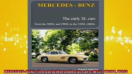 READ THE NEW BOOK   MERCEDESBENZ The early Mercedes SL cars W121 W198 W113  FREE BOOOK ONLINE