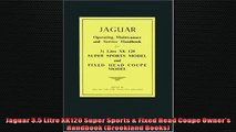 FAVORIT BOOK   Jaguar 35 Litre XK120 Super Sports  Fixed Head Coupe Owners Handbook Brookland Books  FREE BOOOK ONLINE