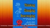 DOWNLOAD FREE Ebooks  Thinking Changing Rearranging Improving SelfEsteem in Young People Full Ebook Online Free