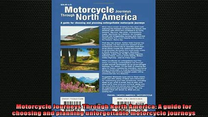 READ THE NEW BOOK   Motorcycle Journeys Through North America A guide for choosing and planning unforgettable  FREE BOOOK ONLINE