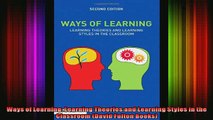 DOWNLOAD FREE Ebooks  Ways of Learning Learning Theories and Learning Styles in the Classroom David Fulton Full EBook