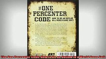 FAVORIT BOOK   The One Percenter Code How to Be an Outlaw in a World Gone Soft  FREE BOOOK ONLINE