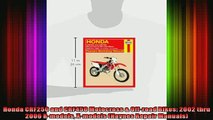 READ PDF DOWNLOAD   Honda CRF250 and CRF450 Motocross  Offroad Bikes 2002 thru 2006 Rmodels Xmodels  BOOK ONLINE