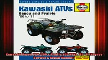 READ THE NEW BOOK   Kawasaki Bayou 220300  Prairie 300 ATVs 8611 Haynes Service  Repair Manual  FREE BOOOK ONLINE