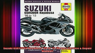 READ book  Suzuki GSX1300R Hayabusa 99 to 13 Haynes Service  Repair Manual READ ONLINE