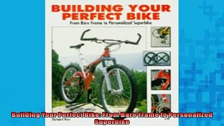 FAVORIT BOOK   Building Your Perfect Bike From Bare Frame to Personalized Superbike  FREE BOOOK ONLINE