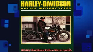 READ THE NEW BOOK   HarleyDavidson Police Motorcycles  FREE BOOOK ONLINE