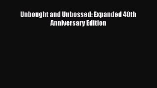 Download Unbought and Unbossed: Expanded 40th Anniversary Edition  EBook
