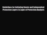 [Read Book] Guidelines for Initiating Events and Independent Protection Layers in Layer of