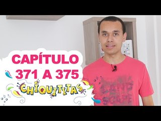 Chiquititas - Capítulo (371 - 372 - 373 - 374 - 375) - (15 - 16 - 17 - 18 - 19) /12/14 - Completo