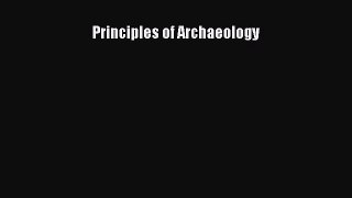 Download Principles of Archaeology PDF Free