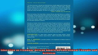 READ book  Education as Freedom African American Educational Thought and Activism Full EBook