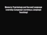 Ebook Memory Psychology and Second Language Learning (Language Learning & Language Teaching)