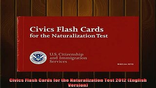 READ FREE FULL EBOOK DOWNLOAD  Civics Flash Cards for the Naturalization Test 2012 English Version Full EBook
