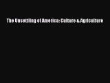 Download The Unsettling of America: Culture & Agriculture PDF Online