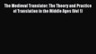 [PDF] The Medieval Translator: The Theory and Practice of Translation in the Middle Ages (Vol