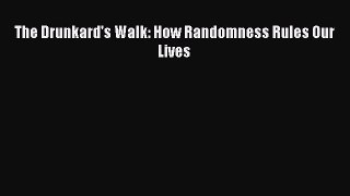 [Read Book] The Drunkard's Walk: How Randomness Rules Our Lives  EBook
