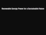 [Read Book] Renewable Energy: Power for a Sustainable Future  EBook